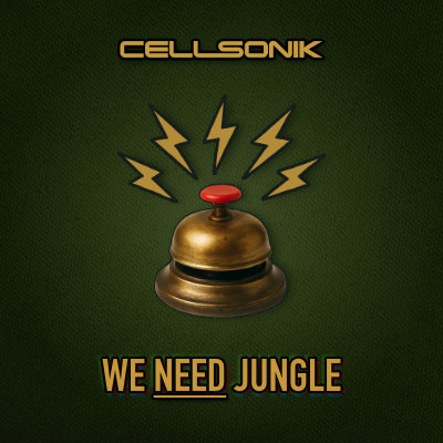 Cellsonik - We Need Jungle front cover